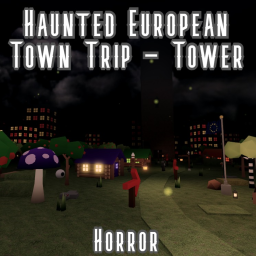 Haunted European Town Trip - Tower 🎃