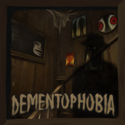 Dementophobia (READ DESCRIPTION)