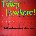 Tawp Lawkerz