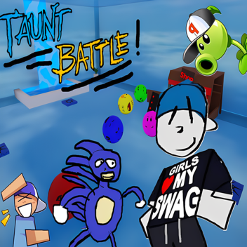 Taunts battle