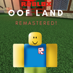 Oof Land | Remastered!