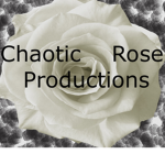 Chaotic Rose Productions