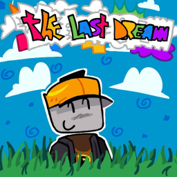 The Last Dream[BETA]