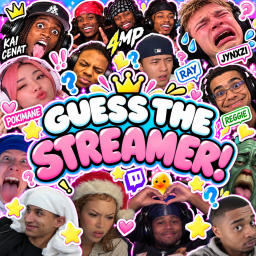 Guess the Streamer!