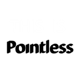 This_Is_Pointless