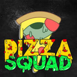 Pizza Squad!!!!