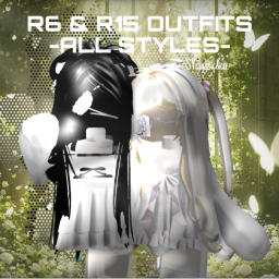 R6 & R15 OUTFITS - (all styles)