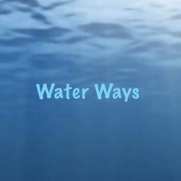 water ways