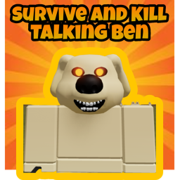 Survive and Kill Talking Ben