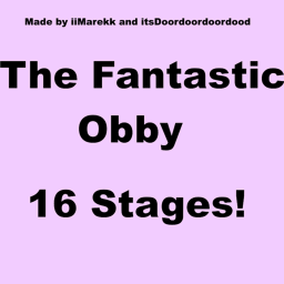 The Fantastic Obby!