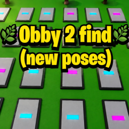 Obby 2 Find (NEW POSES + FIXES 🔥)