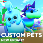 Adopt Me Custom Pets