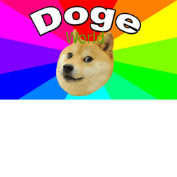 The Doge World!