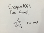 ChampionAOZ's Fan Group!