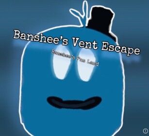 Banshee's Vent Escape
