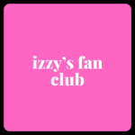 - Izzy's Fan Club -