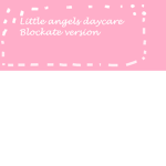 Little angel's daycare -Block-ate version