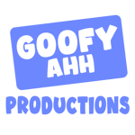 Goofy Ahh Productions .Inc