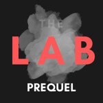 The LAB (prequel)