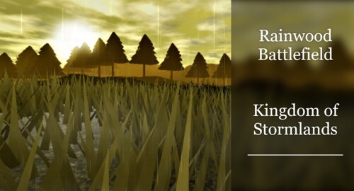  - Rainwood Battlegrounds, Stormlands -