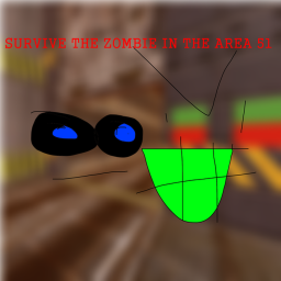 SURVIVE THE ZOMBIE IN AREA 51