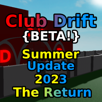 Club Drift BETA! 