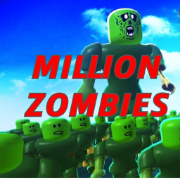 ☄⚡  (UPDATED) MILLION ZOMBIES   ☄⚡