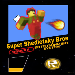 Super Shedletsky Bros