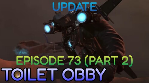 Toilet Obby Episode 73 (Part 2)