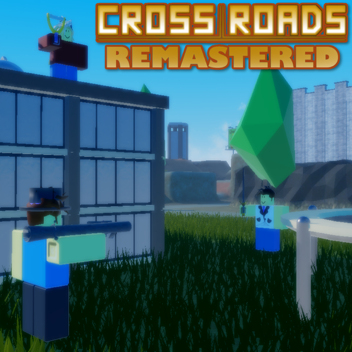 Crossroads Remastered