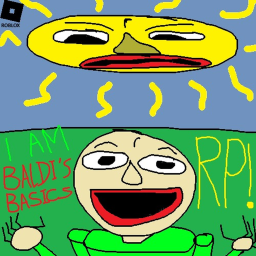 I Am Baldi's Basics RP!