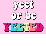 Yeetin group