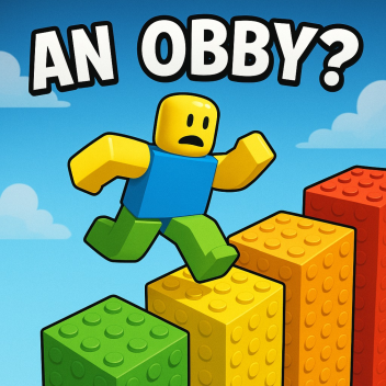 An Obby?