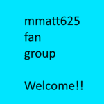 mmatt625 fan group!!