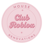 Club Roblox House Renovations