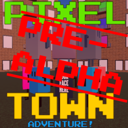 Pixel Town: Adventure! [PRE-ALPHA]