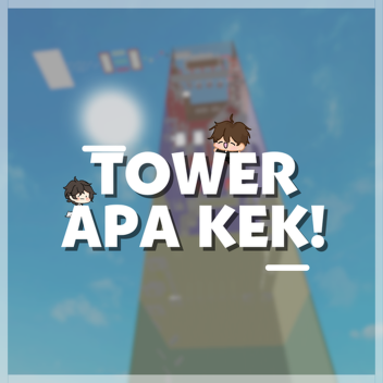 TOWER APA KEK