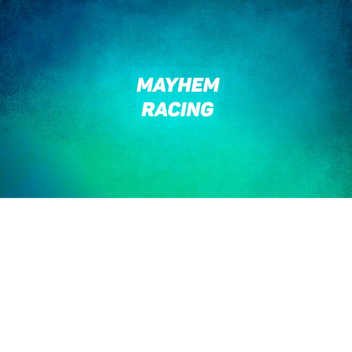 Mayhem racing