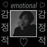 Emotional ♡