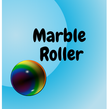 Marble Roller