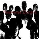 Resurrected disciples