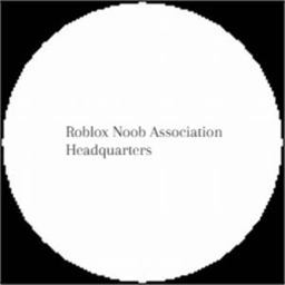 Roblox Noob Association HQ