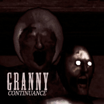 Granny: Continuance