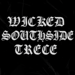 Wicked SSouthside Trece