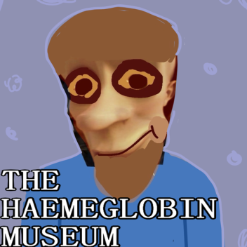 The Haemeglobin Museum