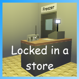 Locked in a store Beta