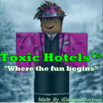 Toxic Hotels™