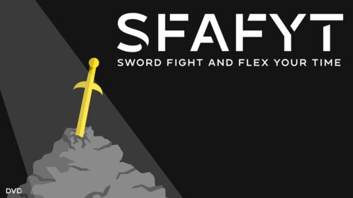 Sword Fight and Flex Your time