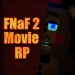 "FNaF 2 Movie: RP" icon