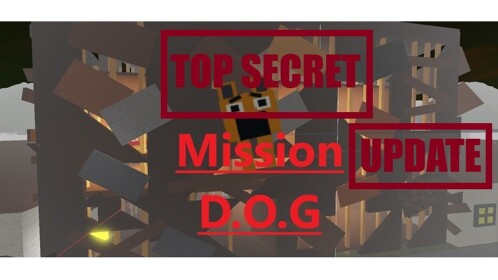 Mission D.O.G (Alpha)